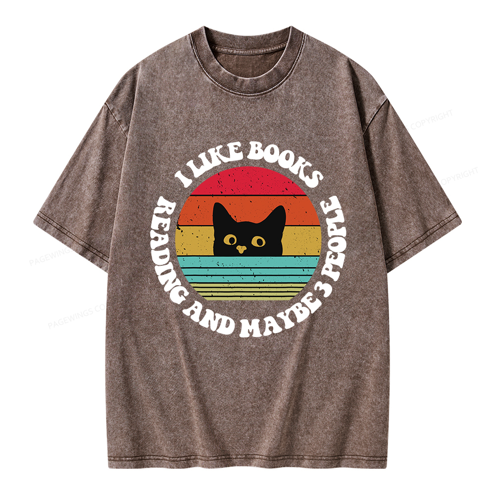 Pagewings I Like Books Reading And Maybe 3 People Unisex Washed T-shirt
