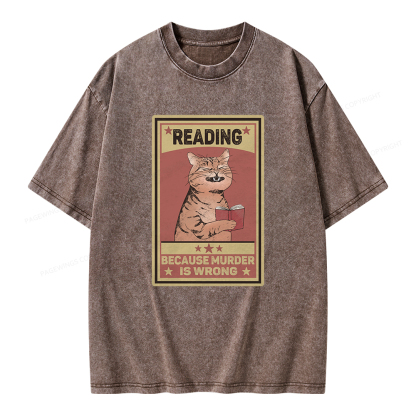 Pagewings Reading Because Murder Is Wrong Unisex Washed T-shirt