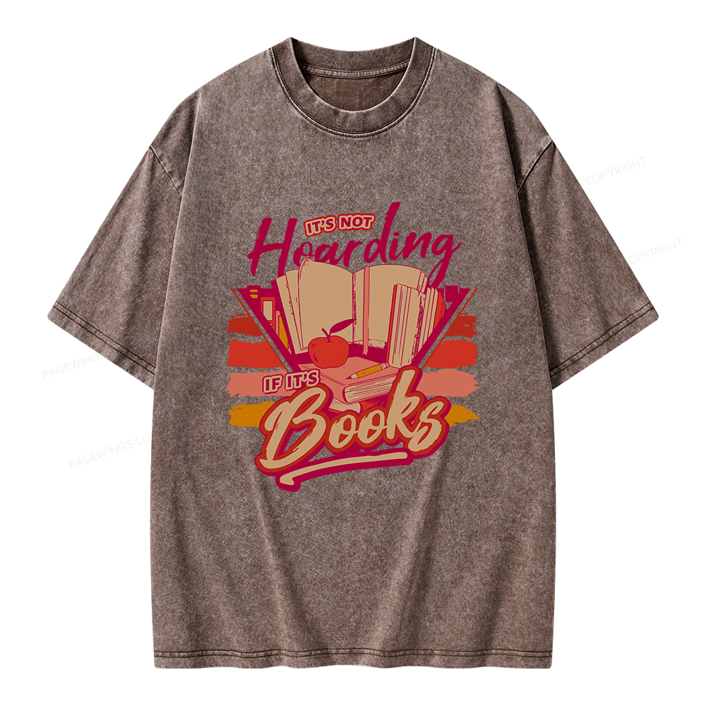 Pagewings It's Not Hoarding If It's Books Unisex Washed T-shirt