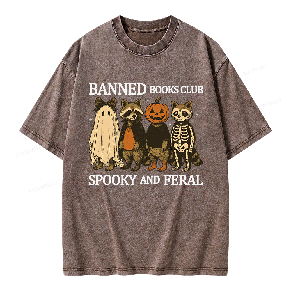 Pagewings Banned Books Club Spooky And Feral Unisex Washed T-shirt