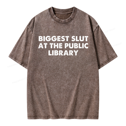 Pagewings Biggest Slut At The Public Library Unisex Washed T-shirt