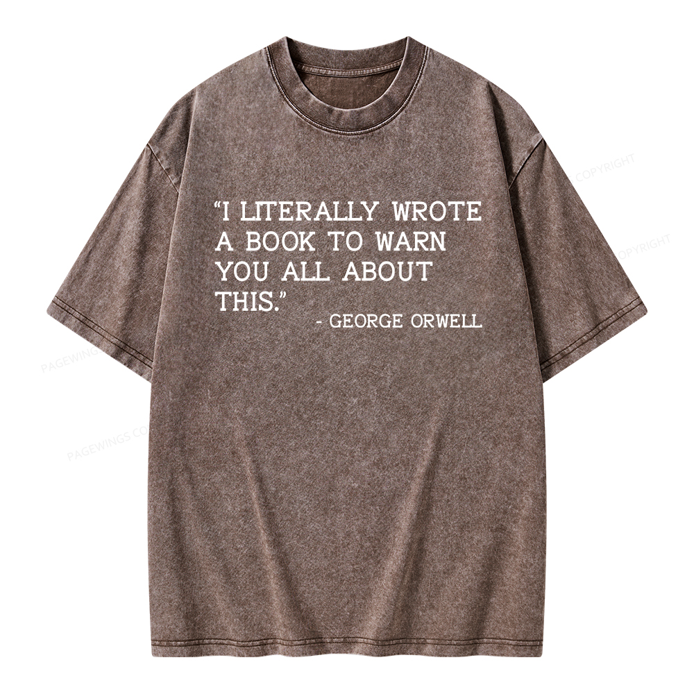 Pagewings I Literally Wrote A Book To Warn Unisex Washed T-shirt