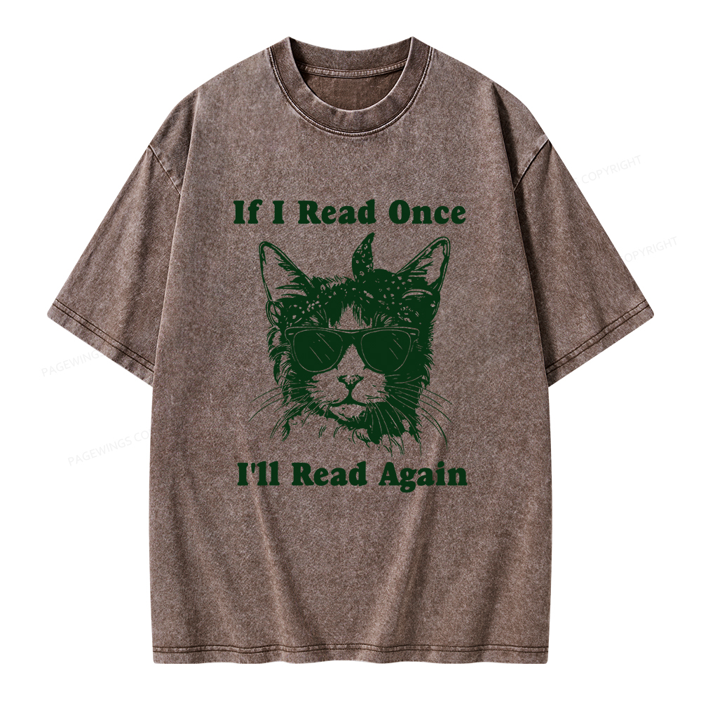 Pagewings If I Read Once I'll Read Again Unisex Washed T-shirt