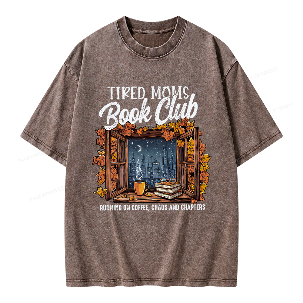 Pagewings Fall Tired Moms Book Club Unisex Washed T-shirt