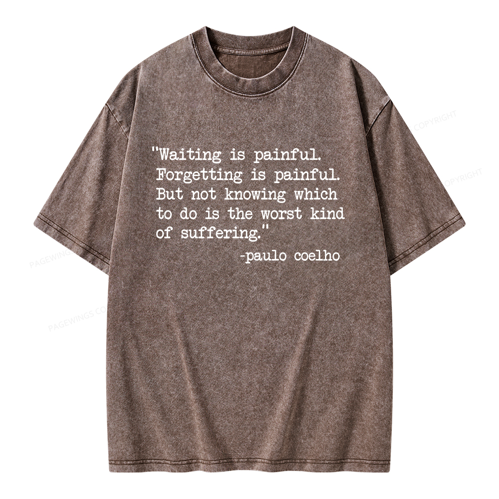 Pagewings Waiting Is Painful Unisex Washed T-shirt
