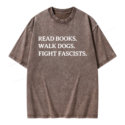 Pagewings Read Books Walk Dogs And Fight Unisex Washed T-shirt