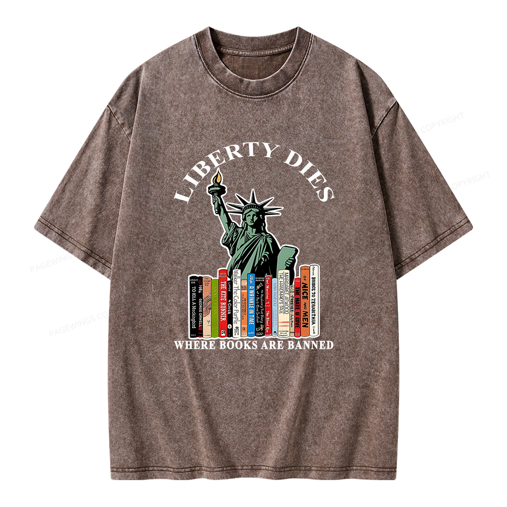 Pagewings Liberty Dies Where Books Are Banned T-Shirt Unisex Washed T-shirt