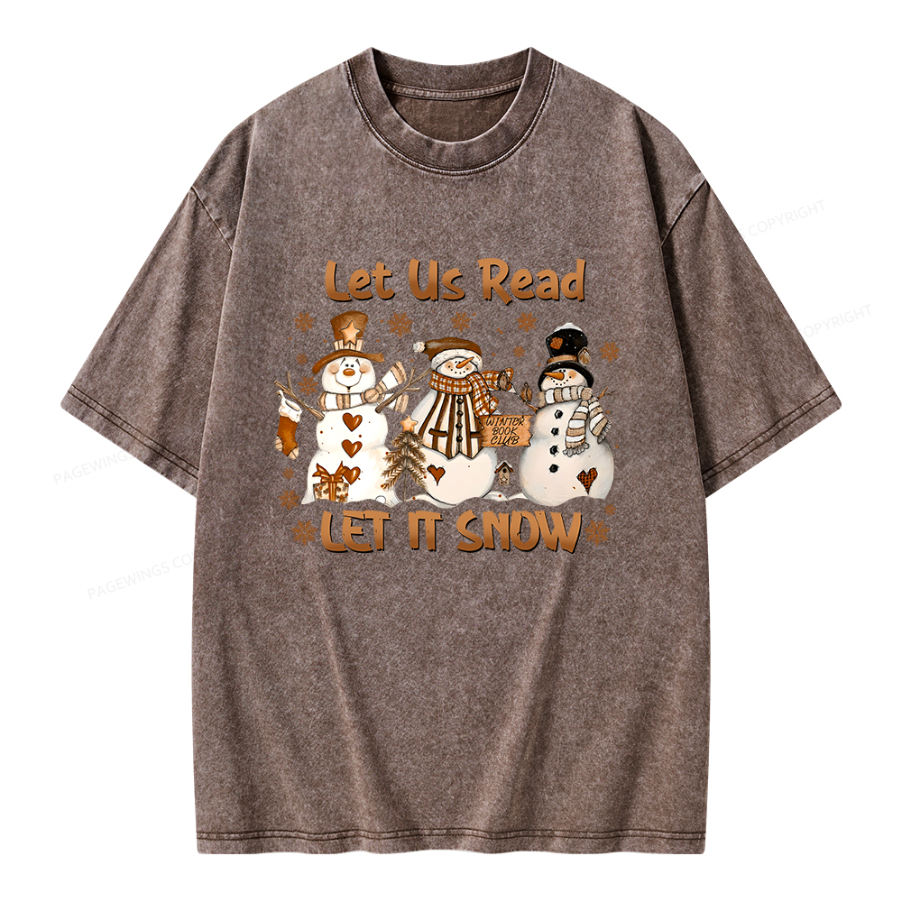 Pagewings Let It Snow Let Us Read Unisex Washed T-shirt