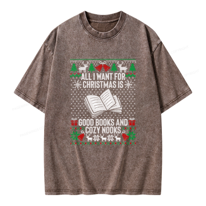 Pagewings All I Want For Christmas Is Good Books And Cozy Nooks Unisex Washed T-shirt