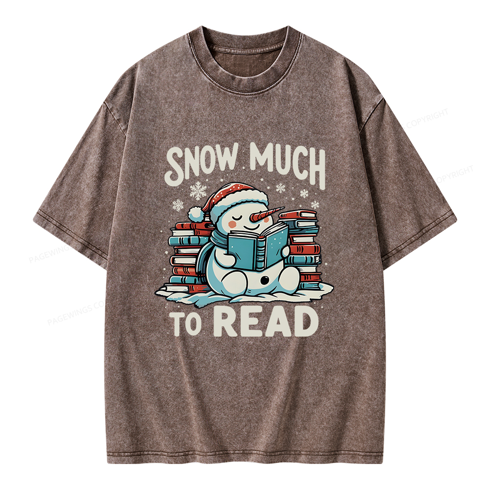 Pagewings Snow Much To Read Unisex Washed T-shirt