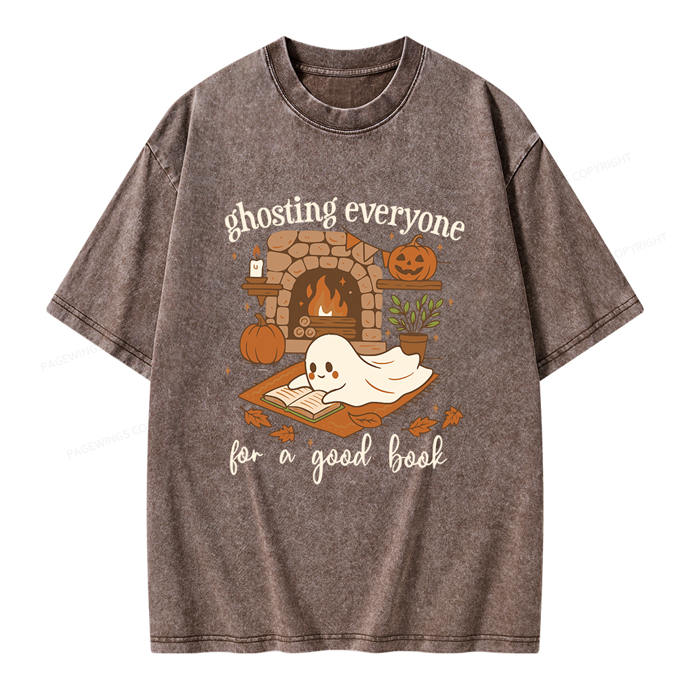 Pagewings Ghosting Everyone For A Good Book Unisex Washed T-shirt