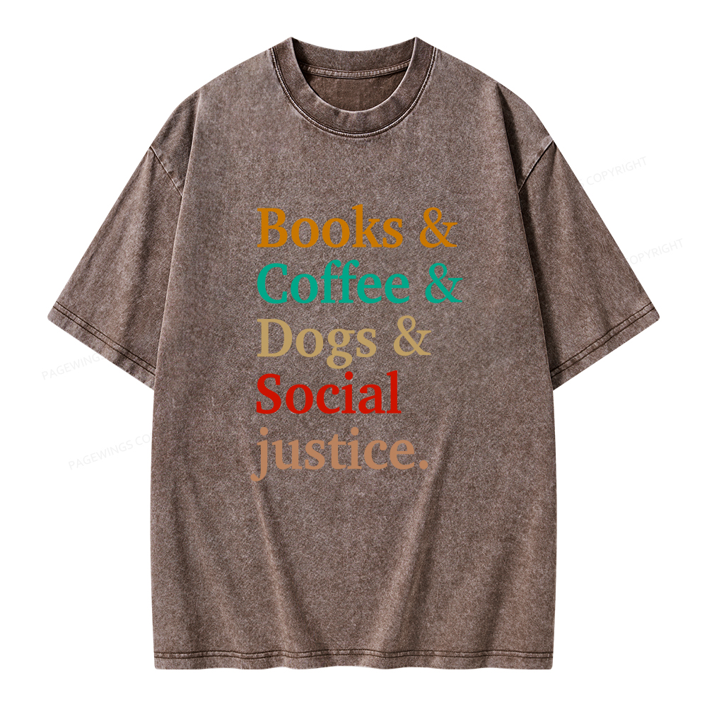 Pagewings Books And Coffee And Dogs And Social Justice Unisex Washed T-shirt