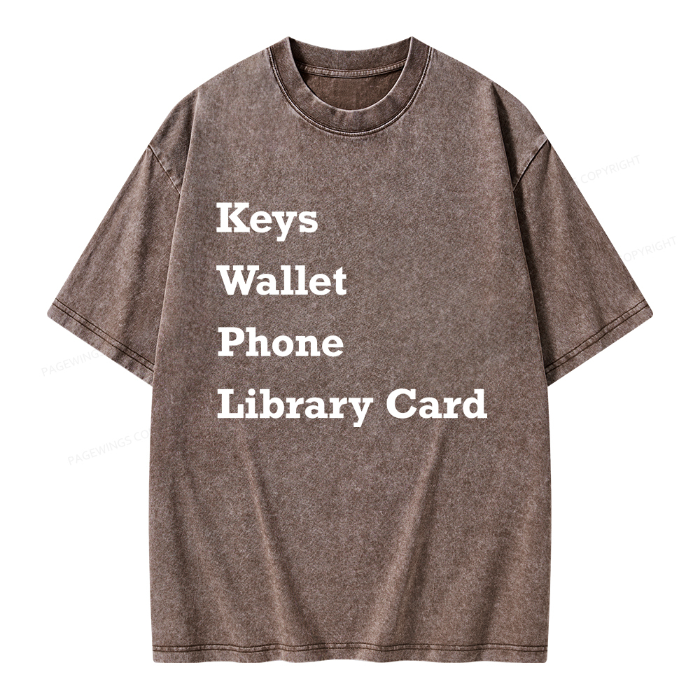 Pagewings Keys Wallet Phone Library Card Unisex Washed T-shirt