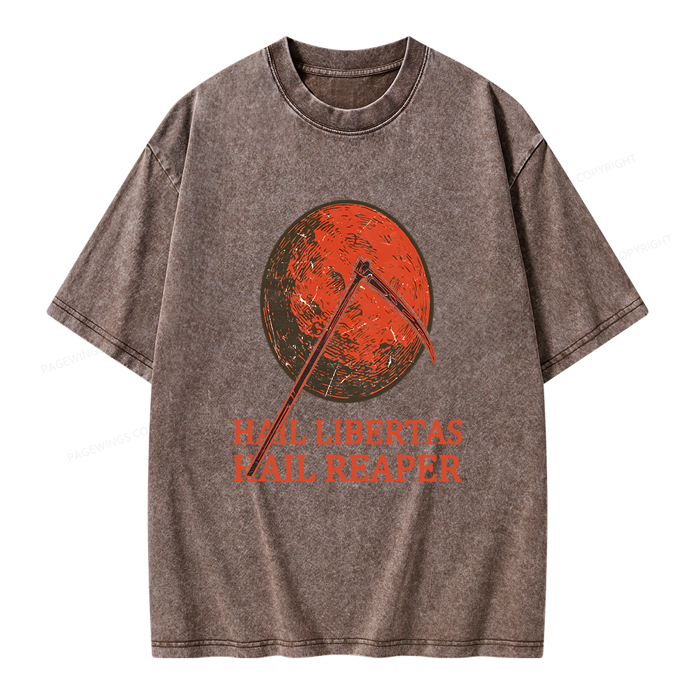 Pagewings Hail Libertas Hail Reaper Unisex Washed T-shirt