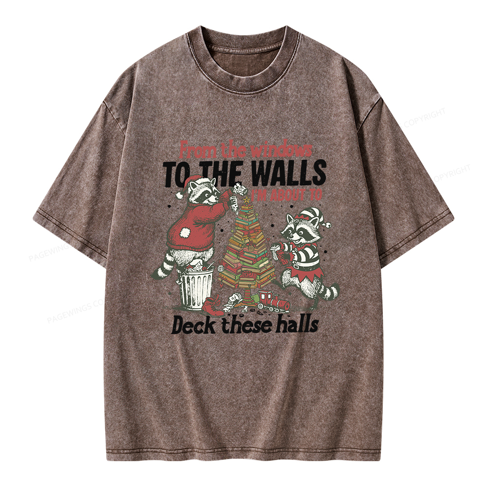 Pagewings I'm About To Deck These Halls Christmas Unisex Washed T-shirt