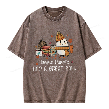 Pagewings Humpty Dumpty Had A Great Fall Unisex Washed T-shirt