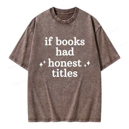 Pagewings If Books Had Honest Titles Unisex Washed T-shirt