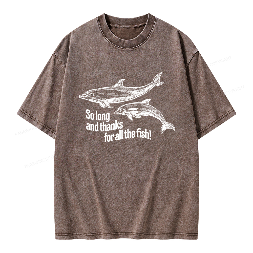 Pagewings So Long And Thanks For All The Fish Unisex Washed T-shirt