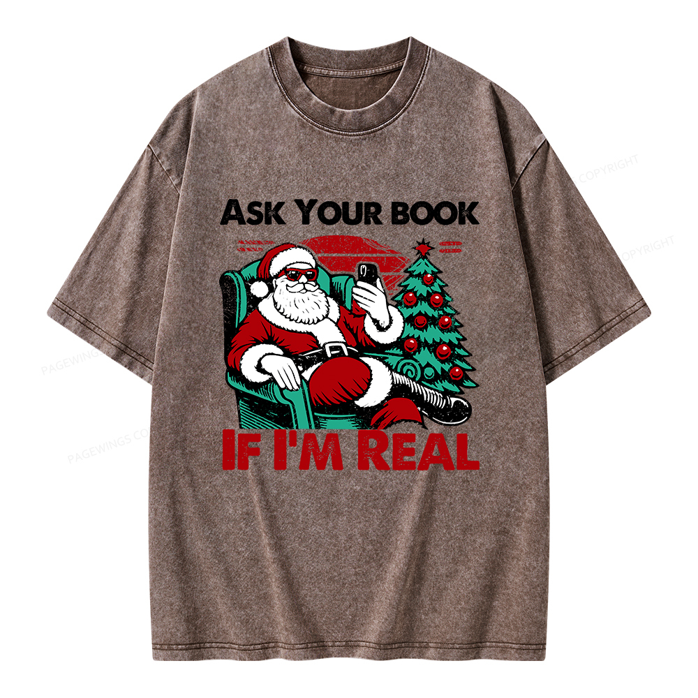 Pagewings Ask Your Book If I’m Real Unisex Washed T-shirt