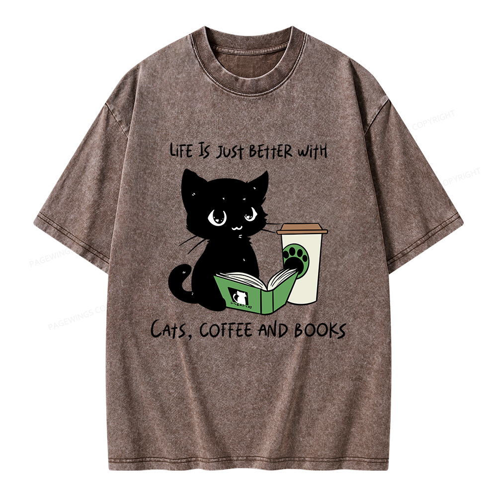 Pagewings Life Is Just Better With Cats Coffee And Books Unisex Washed T-shirt