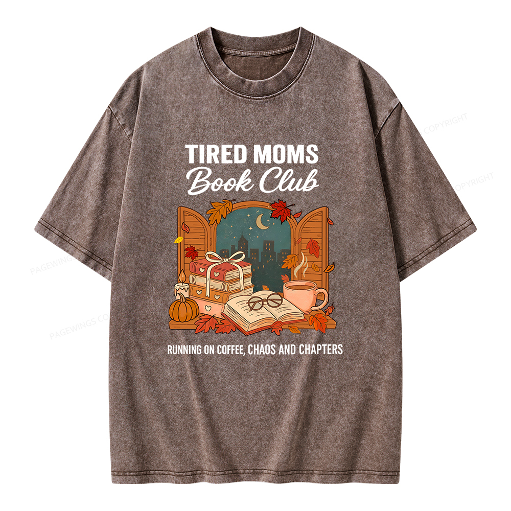 Pagewings Tired Moms Book Club Unisex Washed T-shirt