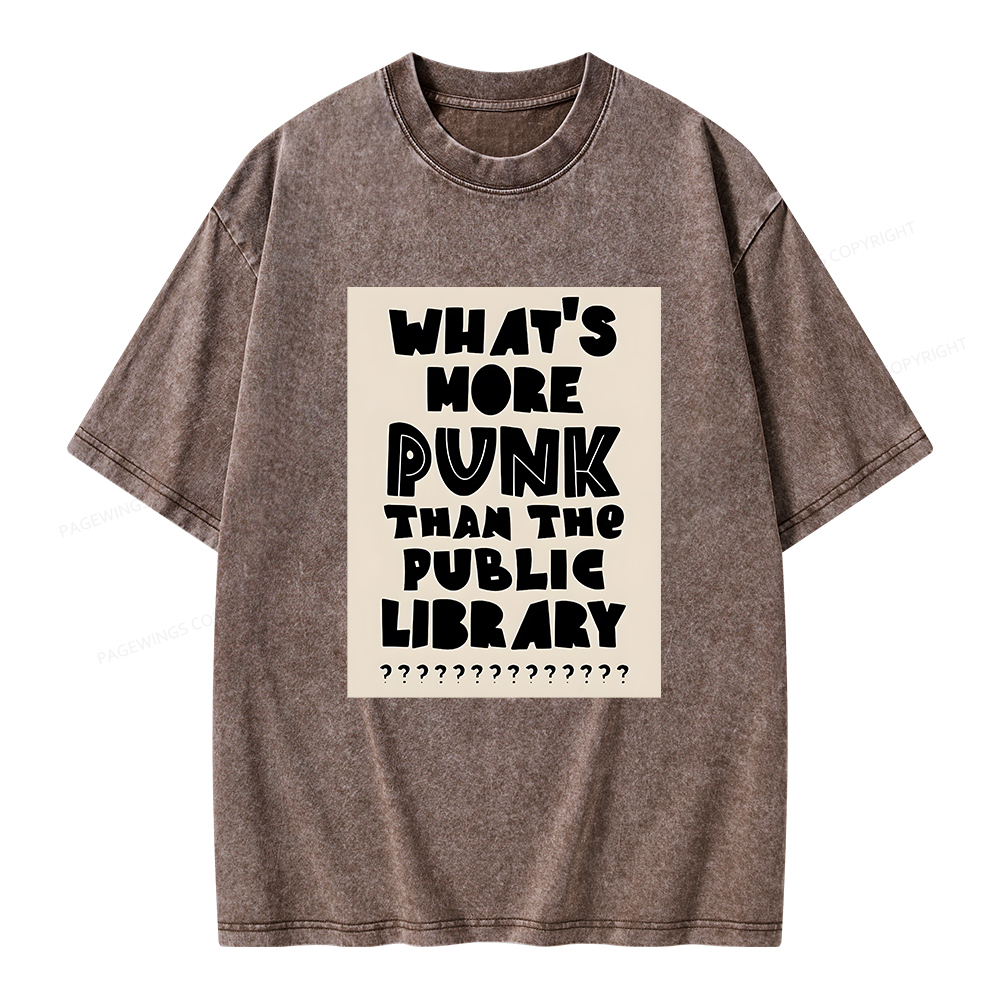 Pagewings What's More Punk Than The Public Library Unisex Washed T-shirt