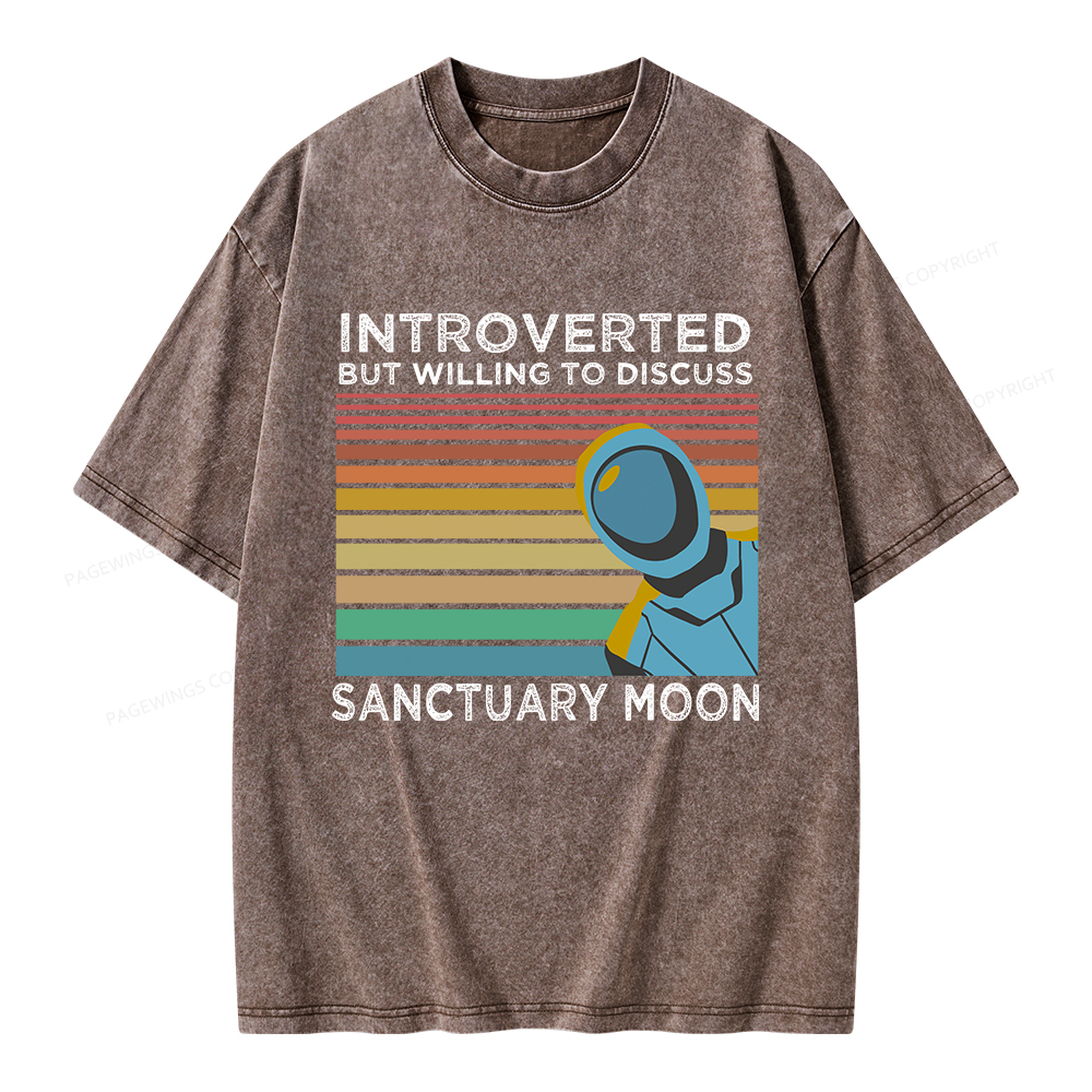 Pagewings Introverted But Willing to Discuss Sanctuary Moon Unisex Washed T-shirt