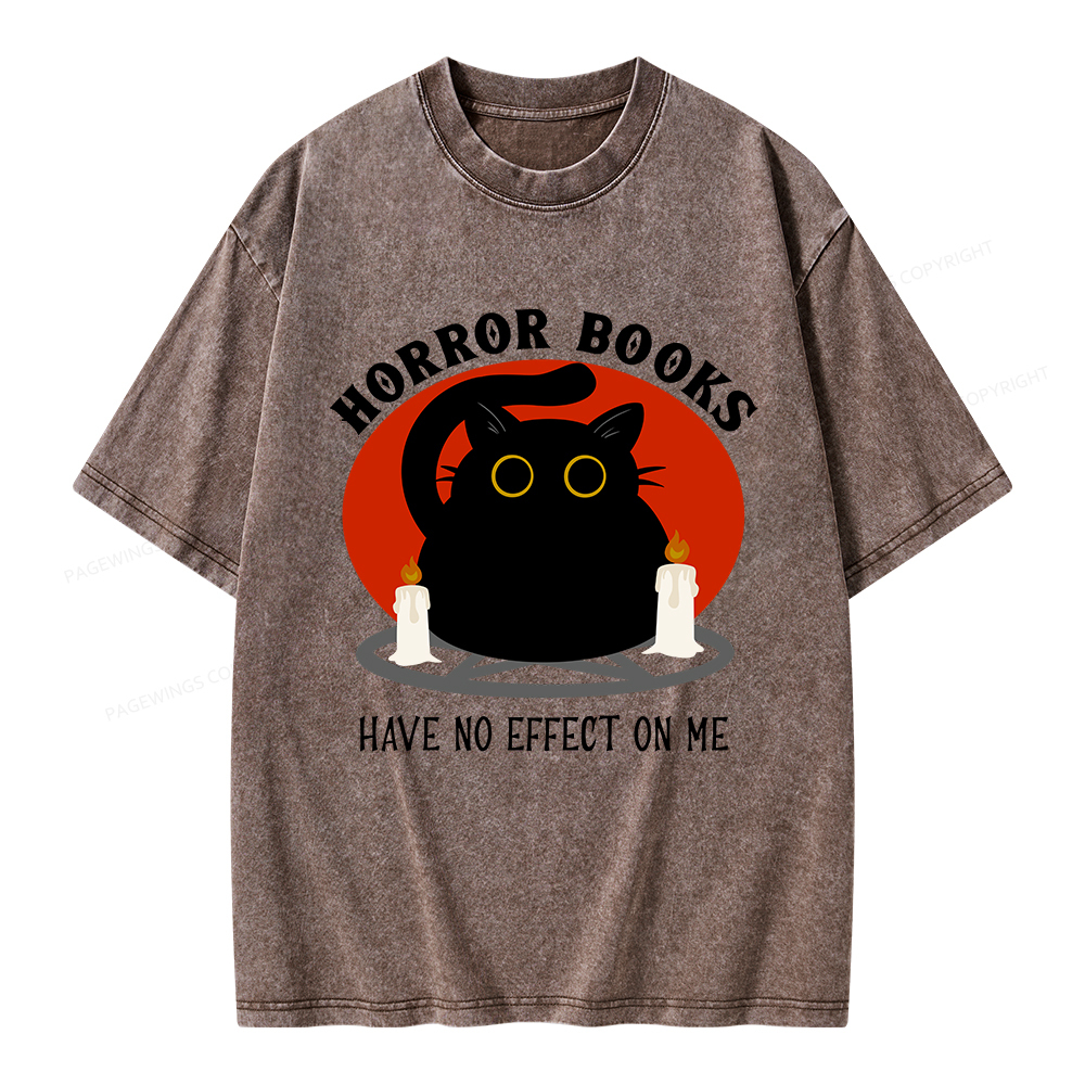 Pagewings Horror Books Have No Effect On Me Unisex Washed T-shirt