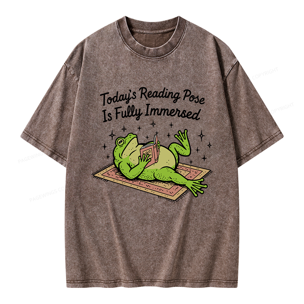 Pagewings Today's Reading Pose Is Fully Immersed Unisex Washed T-shirt
