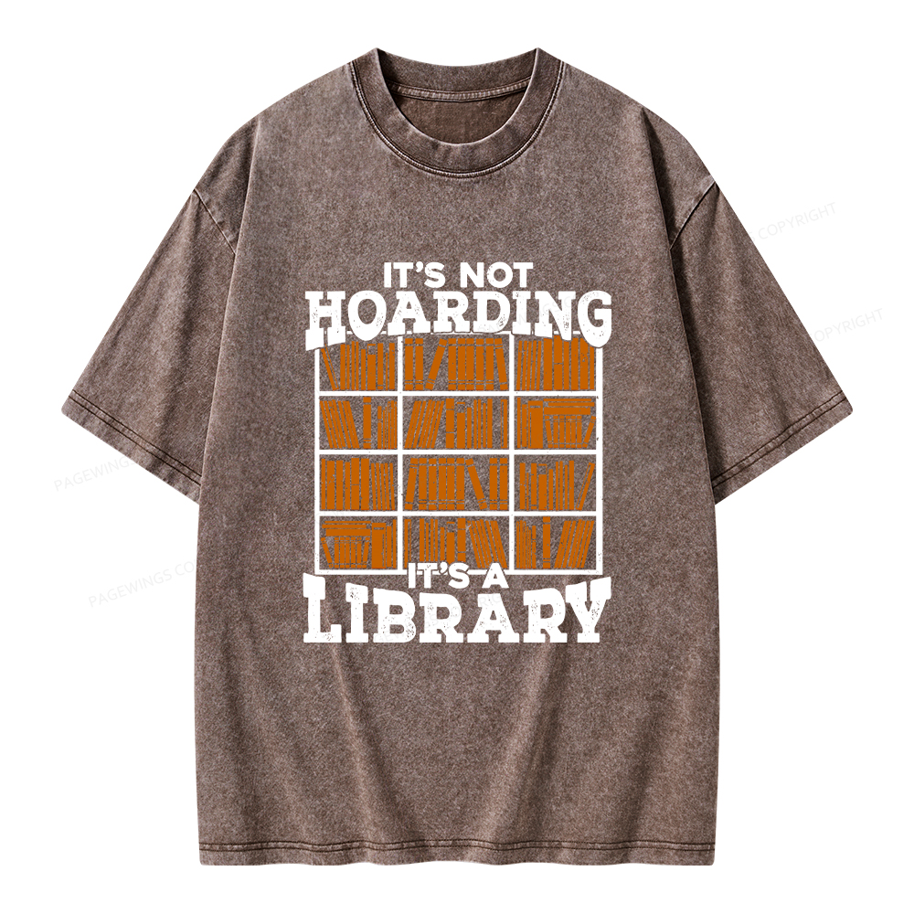 Pagewings It's Not Hoarding It's A Library Unisex Washed T-shirt