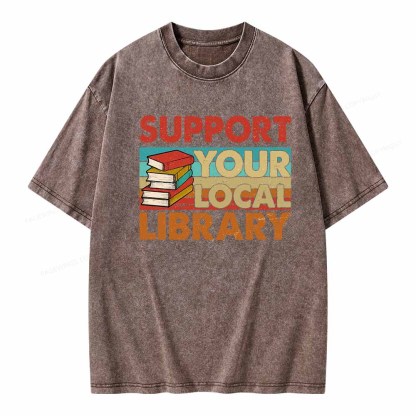 Pagewings Support Your Local Library Book Lover Student Shirt ltsp T-Shirt Unisex Washed T-shirt