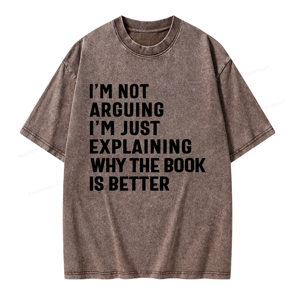 Pagewings Why The Book Is Better Unisex Washed T-shirt