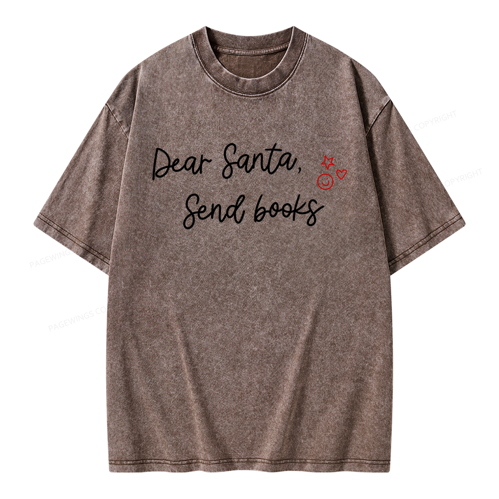 Pagewings Dear Santa Send Books Unisex Washed T-shirt