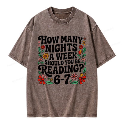 Pagewings How Many Nights A Week Should You Be Reading 6-7 Unisex Washed T-shirt