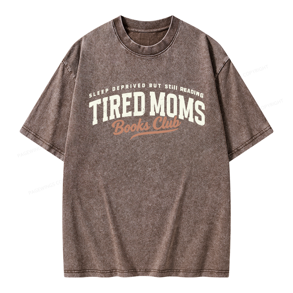 Pagewings Tired Moms Books Club Unisex Washed T-shirt