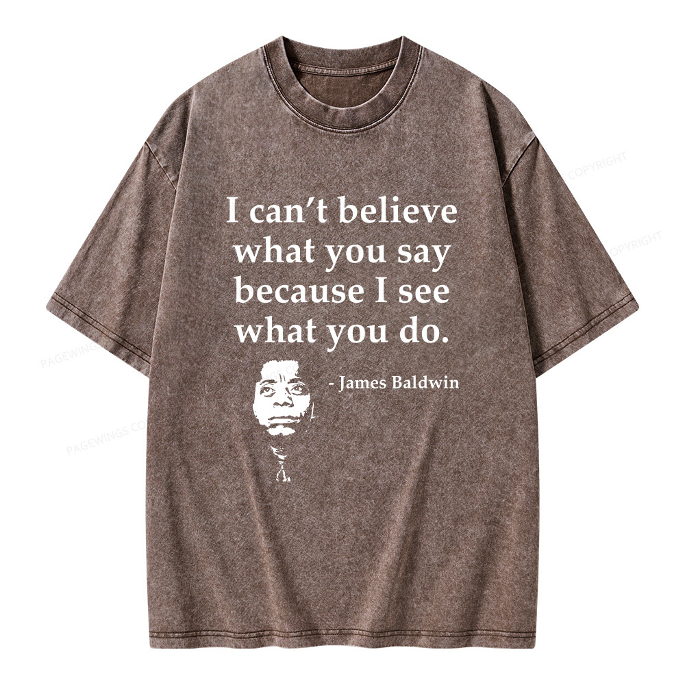 Pagewings I Can’t Believe What You Say Unisex Washed T-shirt