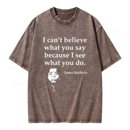 Pagewings I Can’t Believe What You Say Unisex Washed T-shirt