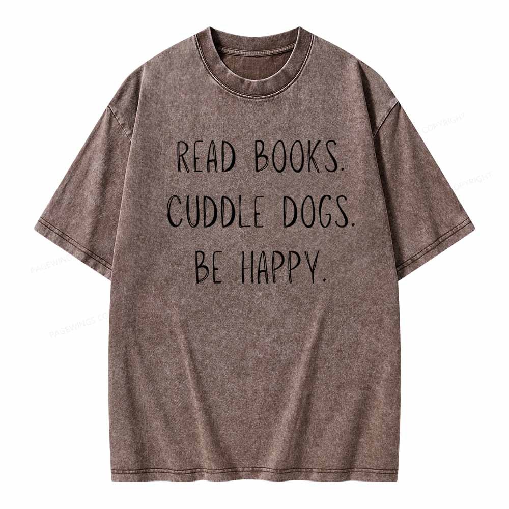 Pagewings Cuddle Dogs Be Happy Unisex Washed T-shirt