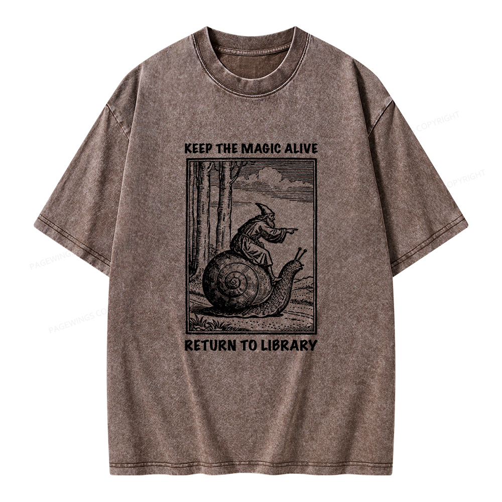 Pagewings Keep the Magic Alive  Return to Library Unisex Washed T-shirt