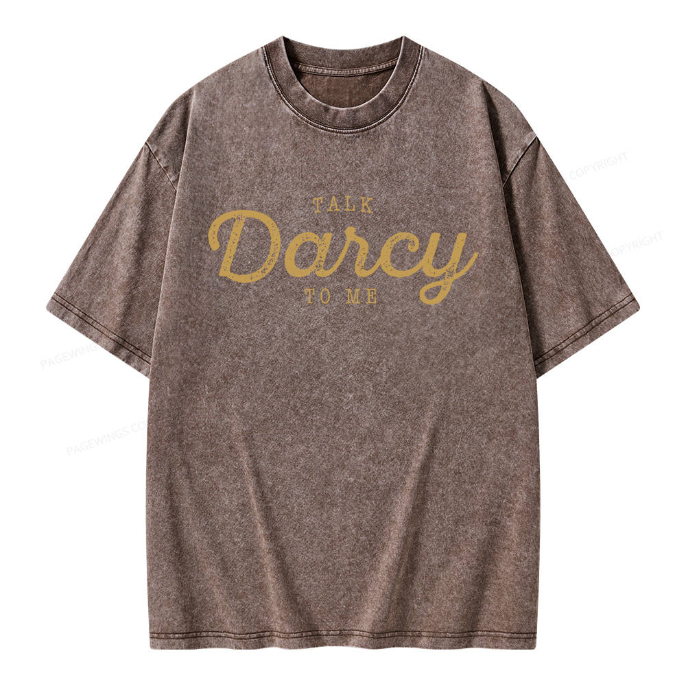 Pagewings Talk Darcy To Me Unisex Washed T-shirt