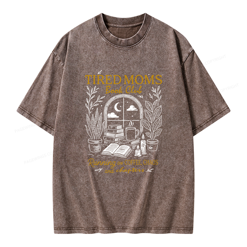 Pagewings Tired Moms Book Club Unisex Washed T-shirt