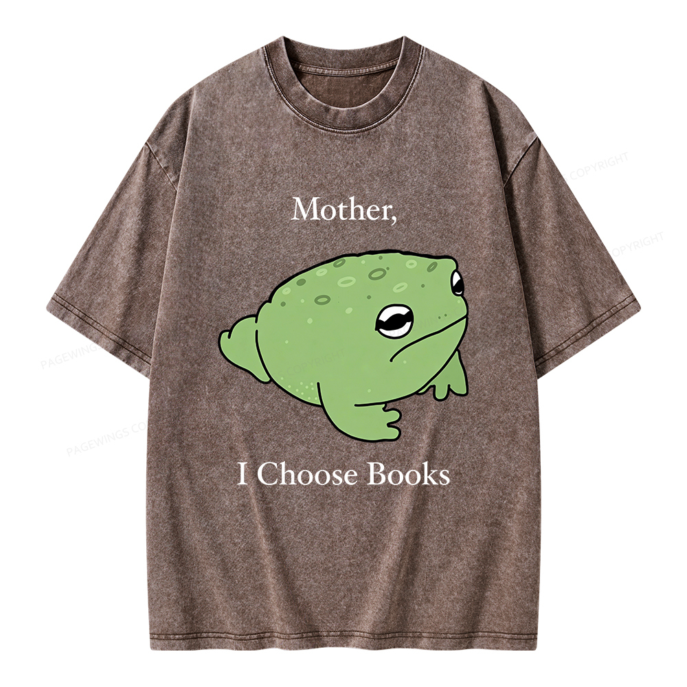 Pagewings Mother I Choose Books Unisex Washed T-shirt
