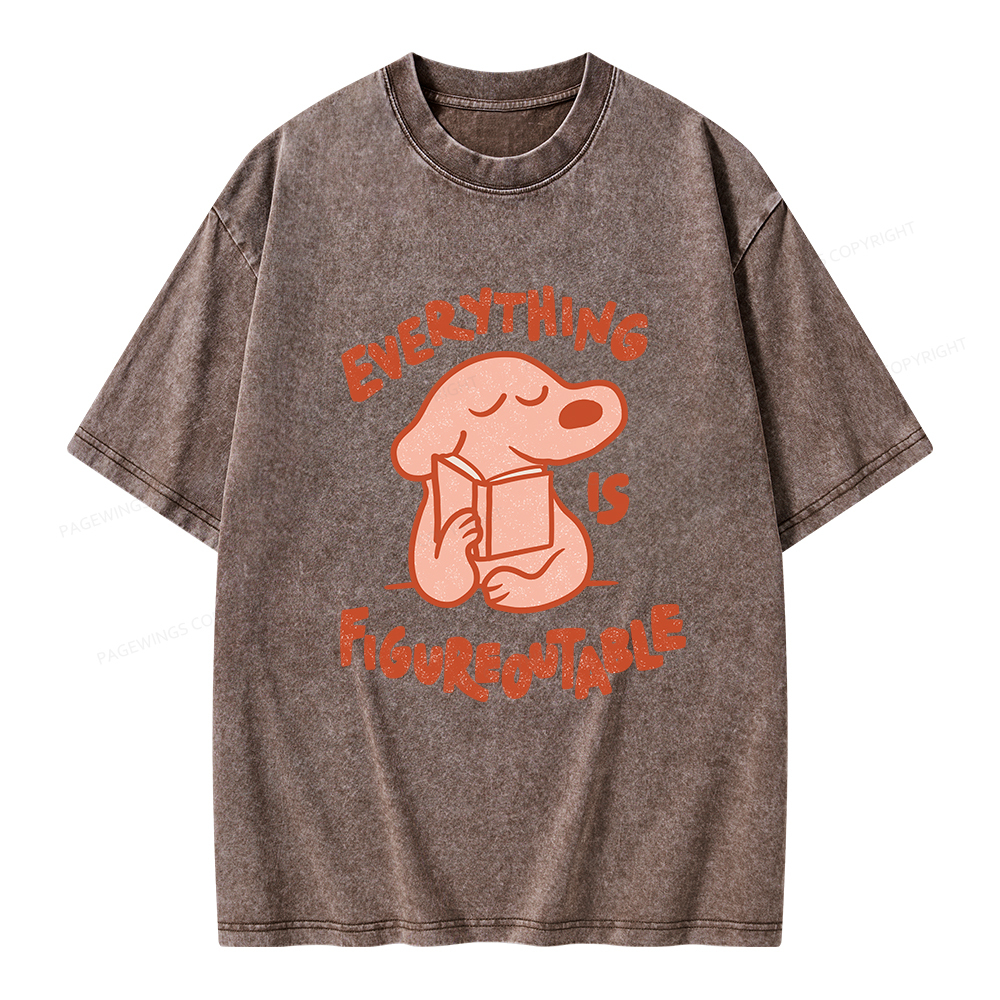 Pagewings Everything Is Figureoutable Unisex Washed T-shirt