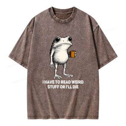 Pagewings I Have To Read Weird Stuff Or I'll Die Unisex Washed T-shirt