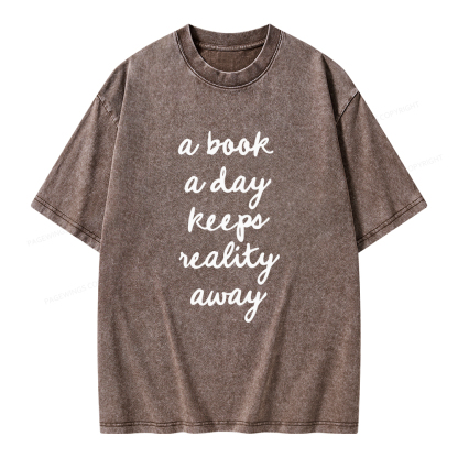 Pagewings A Book A Day Keeps Reality Away Unisex Washed T-shirt