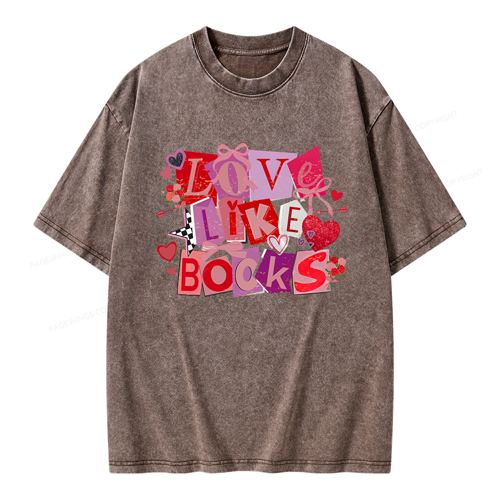 Pagewings Love Like Books Unisex Washed T-shirt