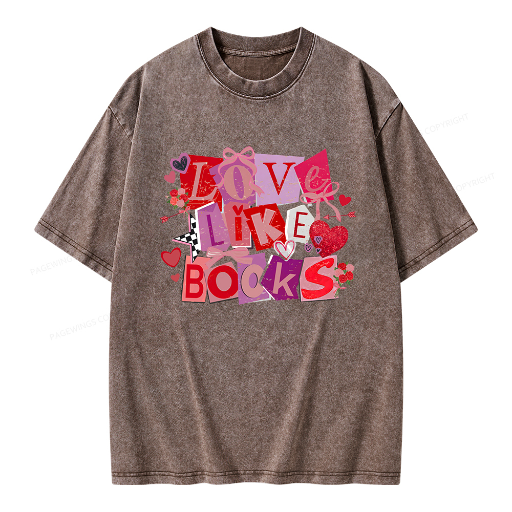 Pagewings Love Like Books Unisex Washed T-shirt