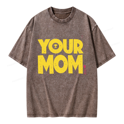Pagewings Your Mom Unisex Washed T-shirt