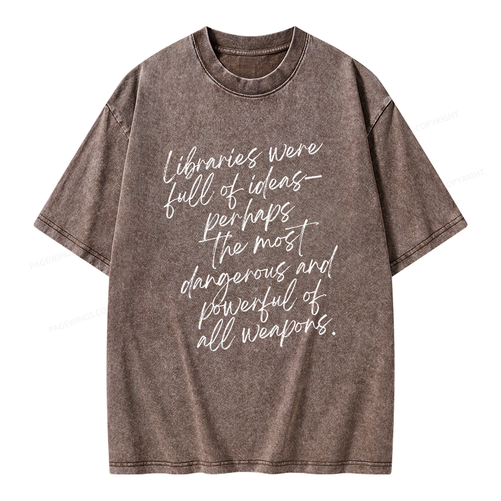 Pagewings Libraries Were Full Of Ideas Unisex Washed T-shirt