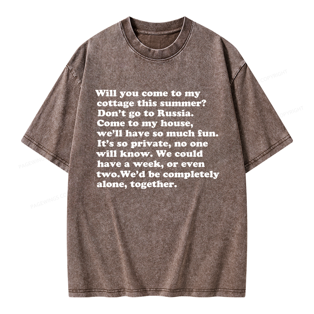 Pagewings Will You Come to The Cottage Unisex Washed T-shirt
